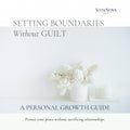 Setting Boundaries Without Guilt