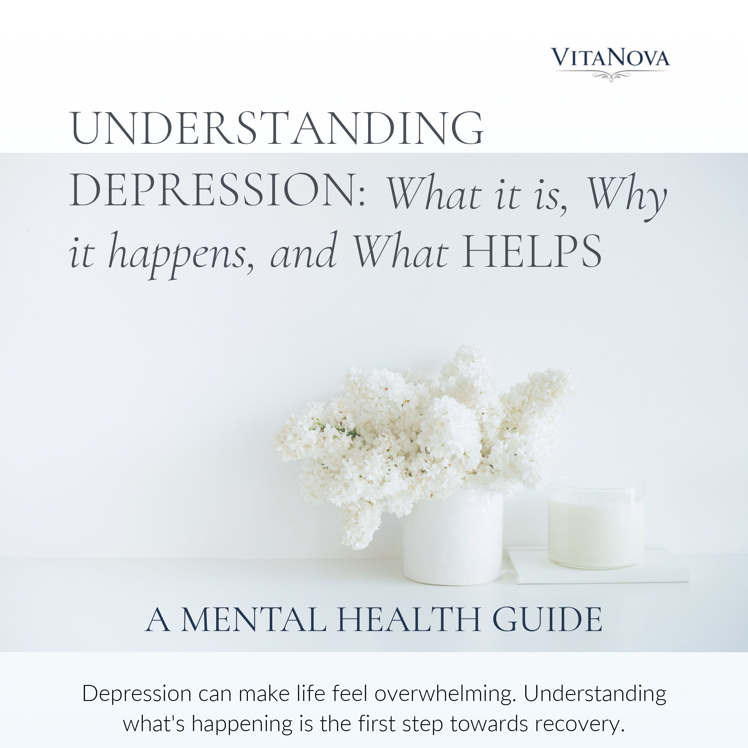 Understanding Depression: What it is, Why it Happens, and What Helps